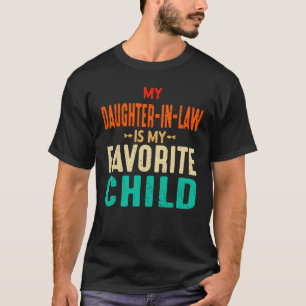 Mens My Daughter In Law Is My Favourite Fathers D T-Shirt