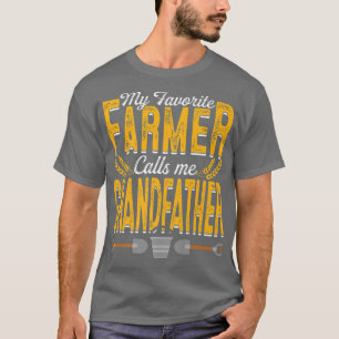 Mens My Favorite Farmer Calls Me Grandfather Farmi T-Shirt