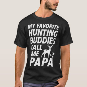Mens My Favorite Hunting Buddies Call Me Papa Funn T-Shirt
