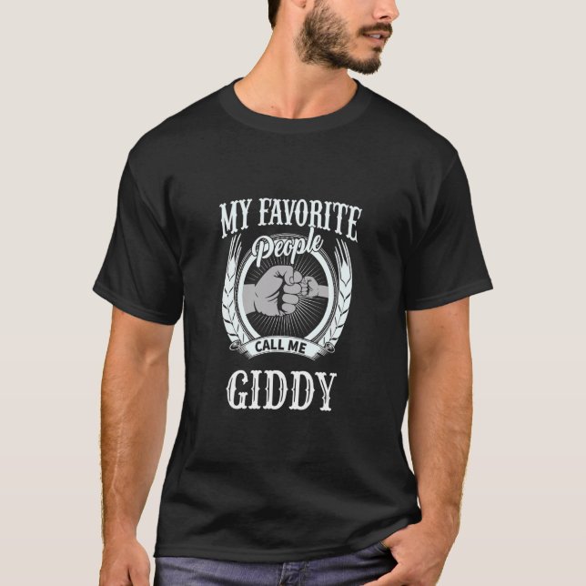 Mens My Favorite People Call Me Giddy fist bump Sy T-Shirt (Front)