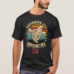 Mens My Favorite People Call Me Tia Vintage Grandp T-Shirt