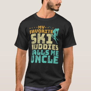 Mens My Favorite Ski Buddies Calls Me Uncle Skiing T-Shirt