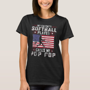 Mens My Favorite Softball Player Calls Me Pop Pop  T-Shirt