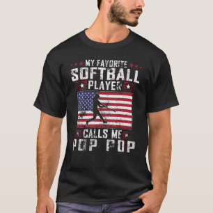 Mens My Favorite Softball Player Calls Me Pop Pop  T-Shirt