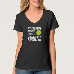 Mens My Favorite Tennis Player Calls Me Abuelito S T-Shirt