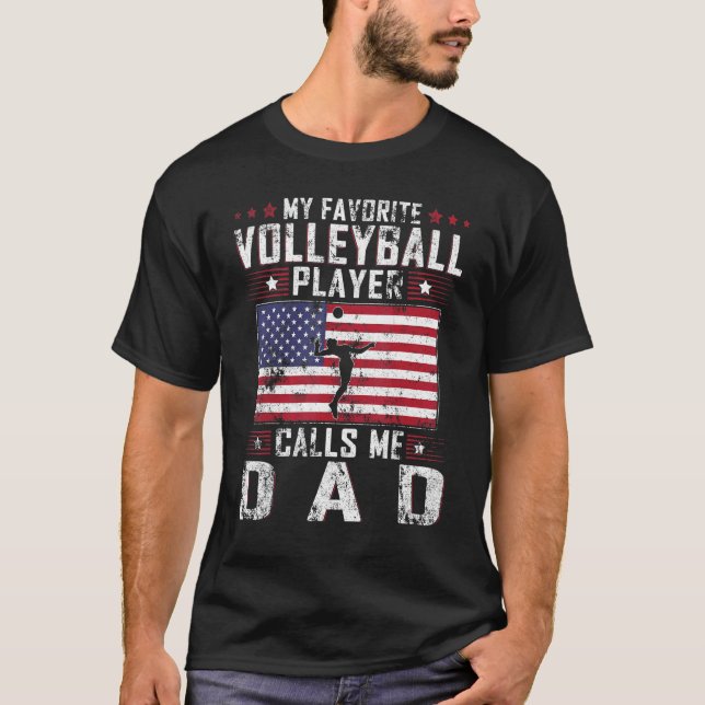 Mens My Favorite Volleyball Player Calls Me Dad Fa T-Shirt (Front)