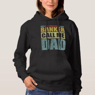 Mens  My Favourite Banker Calls Me Dad Father's Da Hoodie