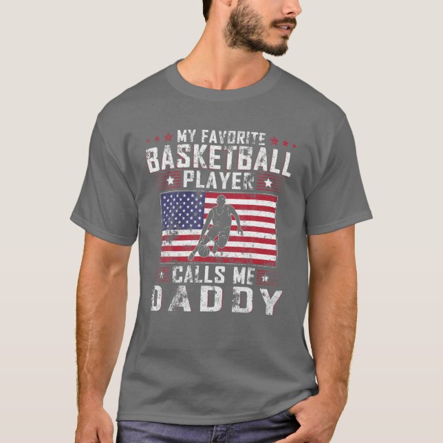 Mens My Favourite Basketball Player Calls Me Daddy T-Shirt (Front)