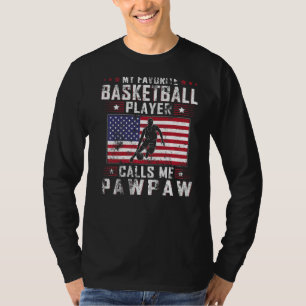 Mens My Favourite Basketball Player Calls Me Pawpa T-Shirt