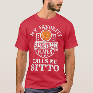 Mens My Favourite Basketball Player Calls Me Sitto T-Shirt