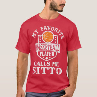 Mens My Favourite Basketball Player Calls Me Sitto T-Shirt