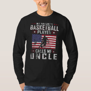 Mens My Favourite Basketball Player Calls Me Uncle T-Shirt