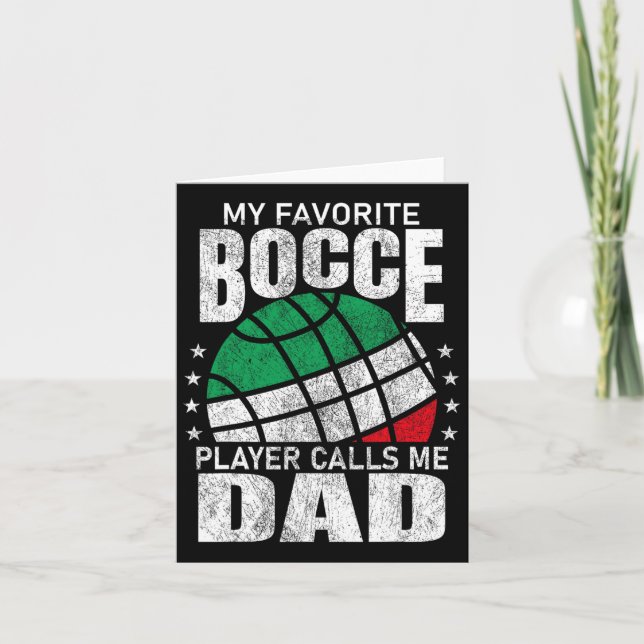 Mens My Favourite Bocce Ball Player Calls Me Dad I Card (Front)