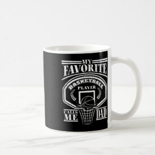 Mens My Favourite Bysketbyll Player Calls Me Dad Coffee Mug