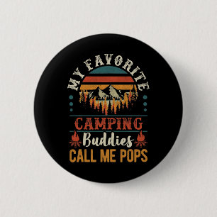 Mens My Favourite Camping Buddies Call Me Pops Fun 6 Cm Round Badge