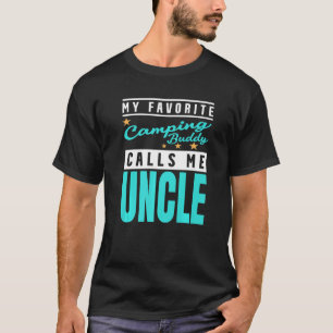 Mens My Favourite Camping Buddy Calls Me Uncle   T-Shirt