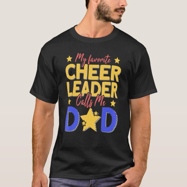 Mens My Favourite Cheerleader Calls Me Dad Cheer D T-Shirt (Front)