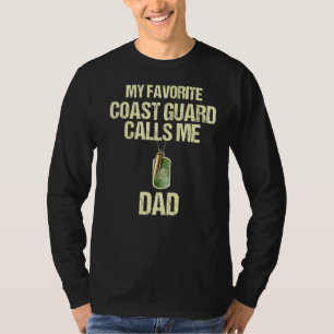 Mens My Favourite Coast Guard Calls Me Dad Proud M T-Shirt