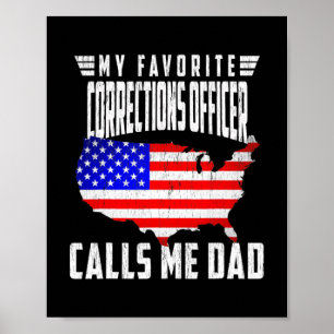 Mens My Favourite Corrections Officer Calls Me Dad Poster