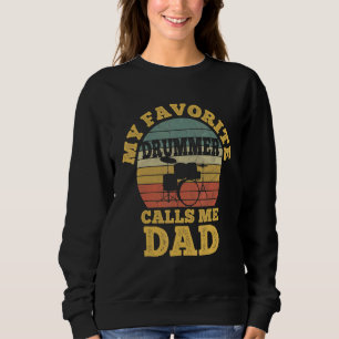 Mens My Favourite Drummer Calls Me Dad Vintage Fat Sweatshirt