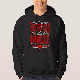 Mens My Favourite Firefighter Calls Me Uncle Firef Hoodie