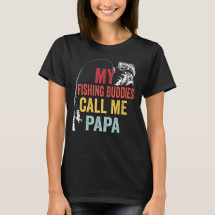 Mens My Favourite Fishing Buddies Call Me Papa Fis T-Shirt