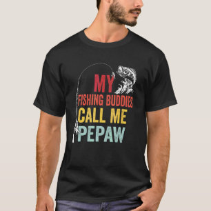 Mens My Favourite Fishing Buddies Call Me Pepaw Fi T-Shirt