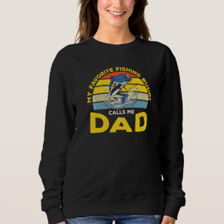 Mens My Favourite Fishing Buddy Calls Me Dad Fishi Sweatshirt
