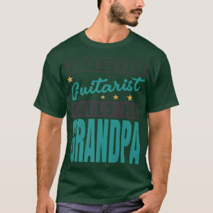 Mens My Favourite Guitar Player Calls Me Grandpa, T-Shirt