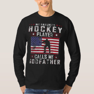 Mens My Favourite Hockey Player Calls Me Godfather T-Shirt