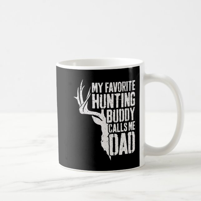 Mens My Favourite Hunting Buddy Calls Me Dad  Deer Coffee Mug (Right)