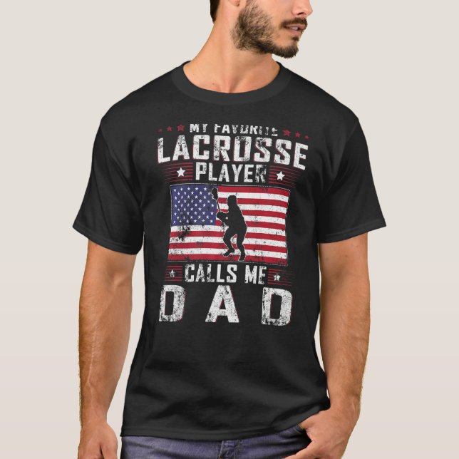 Mens My Favourite Lacrosse Player Calls Me Dad Fat T-Shirt (Front)