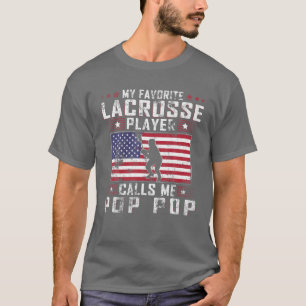 Mens My Favourite Lacrosse Player Calls Me Pop Pop T-Shirt