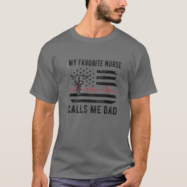 Mens My Favourite Nurse Calls Me Dad Father Nursin T-Shirt (Front)
