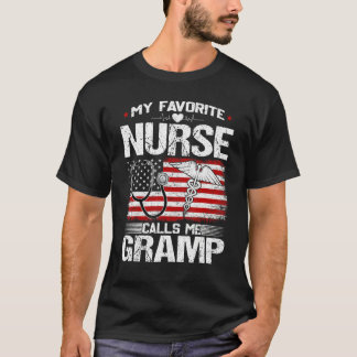Mens My Favourite Nurse Calls Me Gramp Nursing Pat T-Shirt
