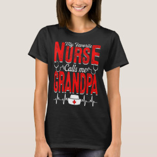 Mens My Favourite Nurse Calls Me Grandpa Nursing P T-Shirt