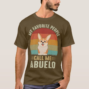 Mens My Favourite People Call Me Abuelo Cute Corgi T-Shirt