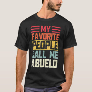 Mens My Favourite People Call Me Abuelo Grandpa Fa T-Shirt