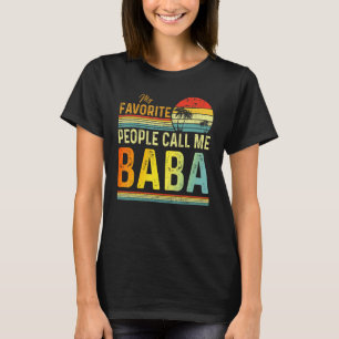 Mens My Favourite People Call Me Baba Dad Father 2 T-Shirt
