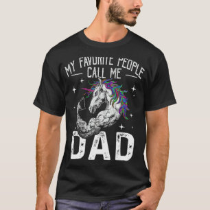 Mens My Favourite People Call Me Dad Unicorn Dad T-Shirt