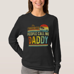 Mens My Favourite People Call Me Daddy Dad Father T-Shirt