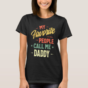 Mens My Favourite People Call Me Daddy Vintage Fat T-Shirt