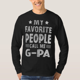 Mens My Favourite People Call Me G Pa  Fathers Day T-Shirt