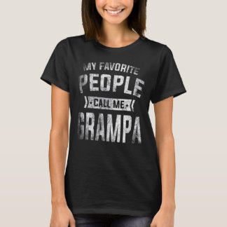 Mens My Favourite People Call Me Grampa Fathers D T-Shirt
