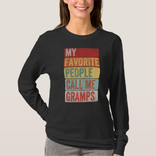 Mens My Favourite People Call Me Gramps  For Fathe T-Shirt