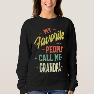 Mens My Favourite People Call Me Grandpa Vintage F Sweatshirt