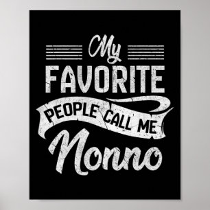 Mens My Favourite People Call Me Nonno Funny Poster