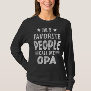 Mens My Favourite People Call Me Opa  Dad Papa Gra T-Shirt