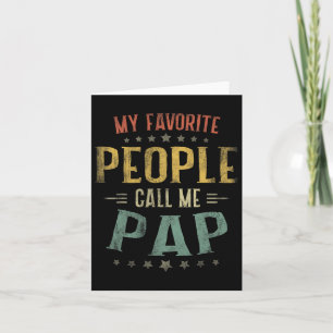 Mens My Favourite People Call Me Pap Shirt Fathers Card