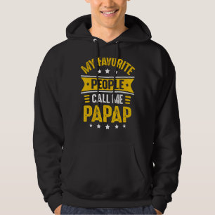 Mens My Favourite People Call Me Papap For Men Fat Hoodie